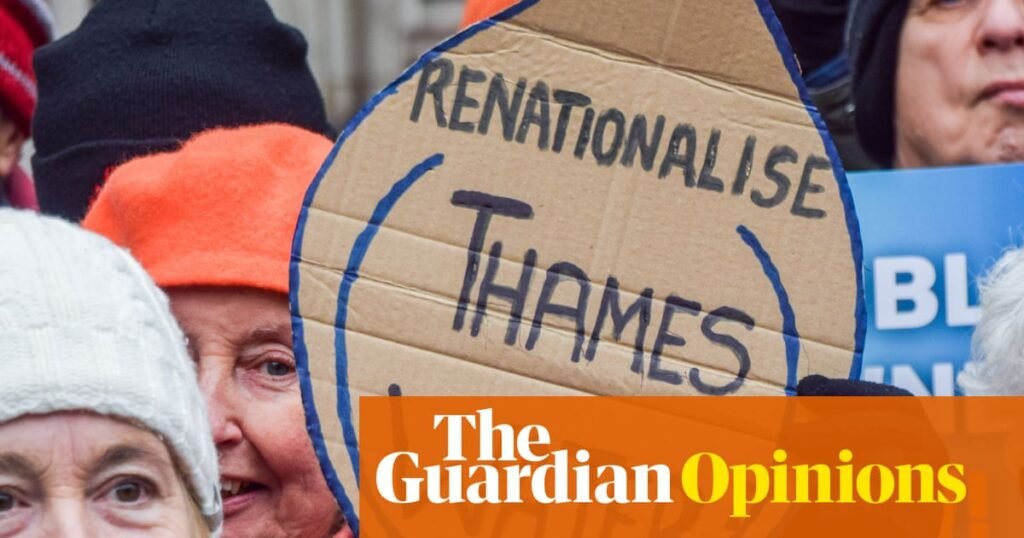 Hapless Thames Water is finally drinking in the last chance saloon | Nils Pratley