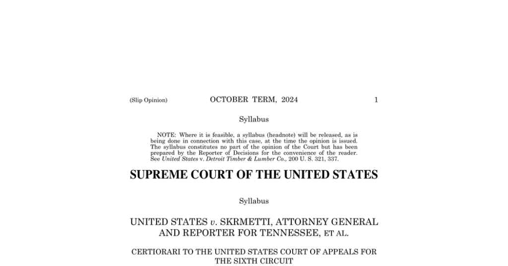 Read the Supreme Court’s Decision on Transgender Care for Minors